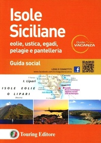 Abbildung von: Isole siciliane. Eolie, Ustica, Egadi, Pelagie e Pantelleria. Guida s ocial - Guida vacanza;Touring