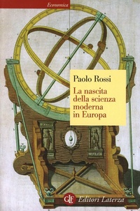 Abbildung von: La nascita della scienza moderna in Europa - Economica Laterza;Laterza