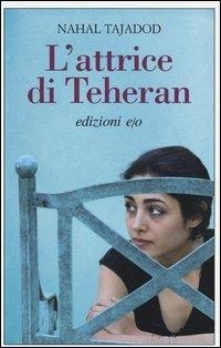 Abbildung von: L' attrice di Teheran - Dal mondo;E/O
