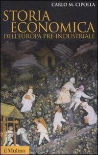 Abbildung von: Storia economica dell'Europa pre-industriale - Storica paperbacks;Il Mulino