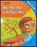 Cover: No, no, no, l'asilo no! - Bollicine;Giunti Kids