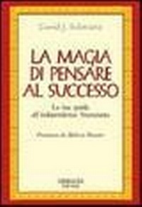 Abbildung von: La magia di pensare al successo. La tua guida all'indipendenza finanziaria - Gribaudi
