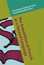 Cover: The Acquisition of French as a Second Language - John Benjamins Publishing Company