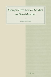 Abbildung von: Comparative Lexical Studies in Neo-Mandaic - Brill