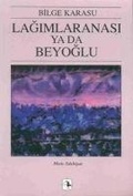 Cover: Lagimlaranasi Ya Da Beyoglu - Metis Yayincilik