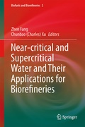 Bild: Near-critical and Supercritical Water and Their Applications for Biorefineries - Springer