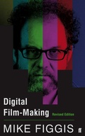 Cover: Digital Film-making Revised Edition - Faber & Faber