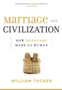 Cover: Marriage and Civilization - Regnery Publishing