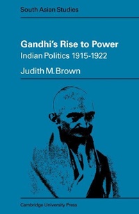 Enlarge image Cover: Gandhi's Rise to Power - Cambridge University Press