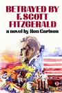 Cover: Betrayed by F. Scott Fitzgerald - W. W. Norton & Company