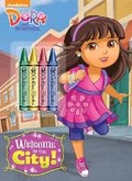 Cover: Welcome to the City! (Dora and Friends) - Random House Inc