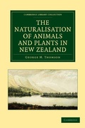 Cover: The Naturalisation of Animals and Plants in New Zealand - Cambridge University Press