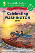 Cover: Celebrating Washington State: 50 States to Celebrate: Green Light Reader, Level 3 - Houghton Mifflin