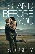 Cover: I Stand Before You - S.R. Grey