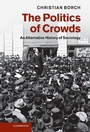 Cover: The Politics of Crowds - Cambridge University Press