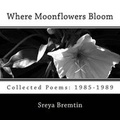 Cover: Where Moonflowers Bloom - Spare Pyre Productions