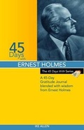 Cover: 45 Days with Ernest Holmes - Avaiya