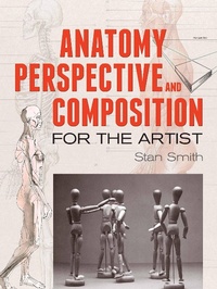 Abbildung von: Anatomy, Perspective and Composition for the Artist - Dover Publications