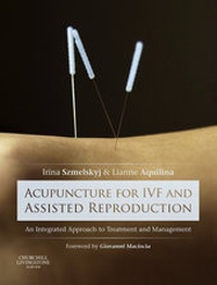 Abbildung von: Acupuncture for IVF and Assisted Reproduction - Churchill Livingstone