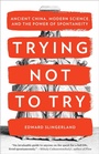 Cover: Trying Not to Try - Crown Publishing Group (NY)