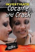 Cover: Investigate Cocaine and Crack - Enslow Publishing