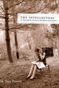 Cover: The Intellectual in Twentieth-Century Southern Literature - Princeton University Press