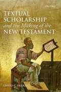 Cover: Textual Scholarship and the Making of the New Testament - Oxford University Press