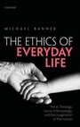 Bild: The Ethics of Everyday Life - Oxford University Press