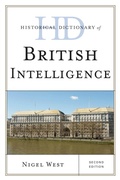 Cover: Historical Dictionary of British Intelligence - Scarecrow Press
