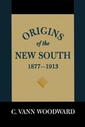 Cover: Origins of the New South, 1877--1913 - LSU Press