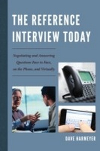 Enlarge image Cover: The Reference Interview Today - Rowman & Littlefield Publishers