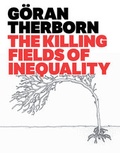 Cover: The Killing Fields of Inequality - Polity Press