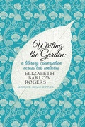Cover: Writing The Garden - Allison & Busby