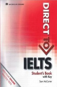 Abbildung von: Direct to IELTS Student's Book + key & Webcode Pack - Macmillan Education