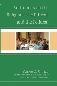 Enlarge image Cover: Reflections on the Religious, the Ethical, and the Political - Lexington Books