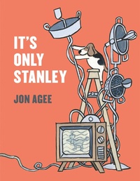 Enlarge image Cover: It's Only Stanley - Dial Books for Young Readers,US