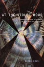 Cover: At the Violet Hour - Oxford University Press Inc