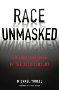 Cover: Race Unmasked - Columbia University Press