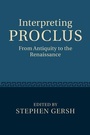 Cover: Interpreting Proclus - Cambridge University Press