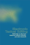 Cover: Electronic Textual Editing - Modern Language Association of America