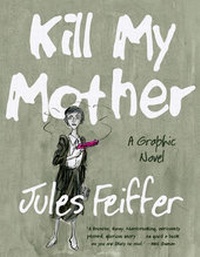 Abbildung von: Kill My Mother (Limited Edition) - Liveright Publishing Corporation