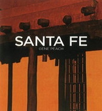 Enlarge image Cover: Santa Fe - Museum of New Mexico Press