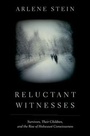 Cover: Reluctant Witnesses - Oxford University Press Inc