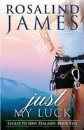 Cover: Just My Luck - Rosalind James
