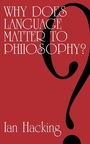 Cover: Why Does Language Matter to Philosophy? - Cambridge University Press