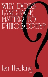 Enlarge image Cover: Why Does Language Matter to Philosophy? - Cambridge University Press