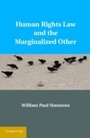 Cover: Human Rights Law and the Marginalized Other - Cambridge University Press