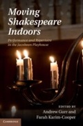 Cover: Moving Shakespeare Indoors - Cambridge University Press