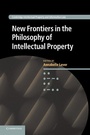 Cover: New Frontiers in the Philosophy of Intellectual Property - Cambridge University Press
