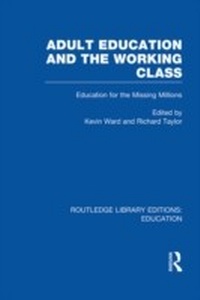 Enlarge image Cover: Adult Education & The Working Class - Routledge